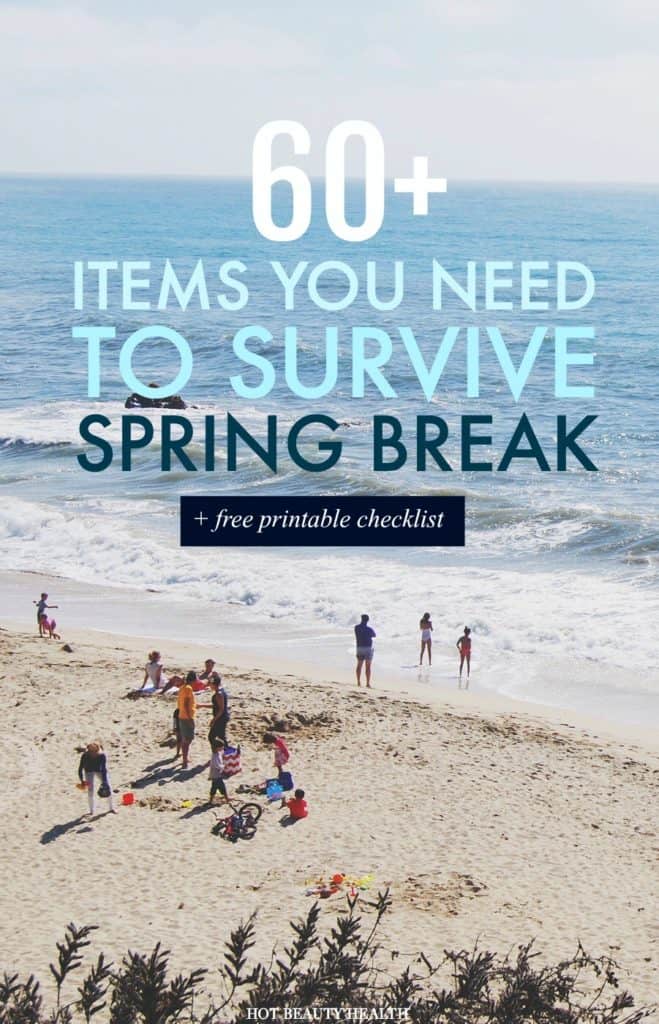 Travel Spring Break Packing List + Free Printable Hot Beauty Health