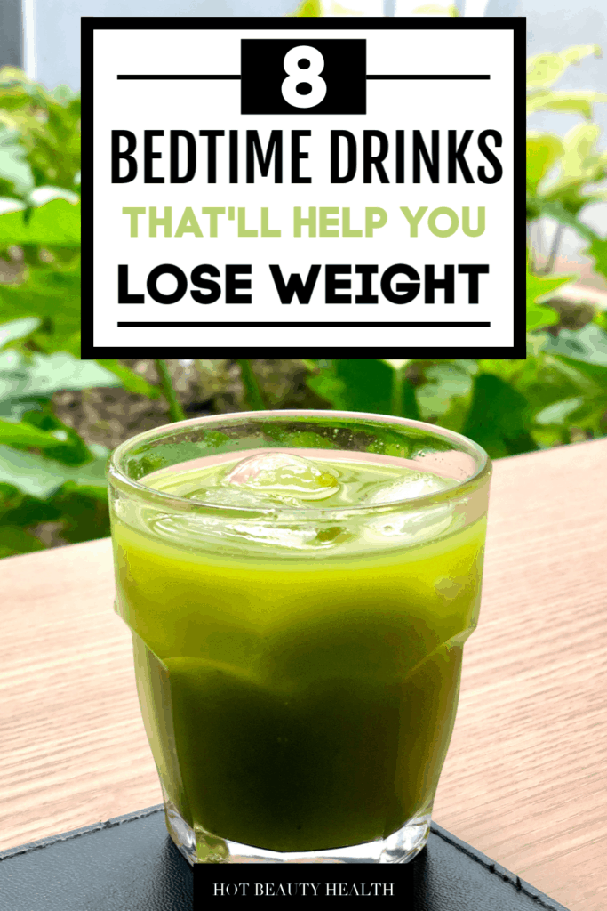 8-bedtime-drinks-that-will-help-you-lose-weight-hot-beauty-health